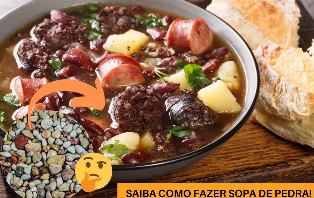 Sopa De Pedra Pode Parecer Piada Mas O Preparo Existe E Vamos Te