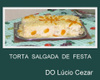 Torta salgada de festa do Lúcio Cezar