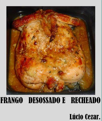 Frango desossado e recheado do Lúcio Cezar