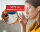 Já ouviu falar em água ruim? Saiba escolher a melhor água para beber