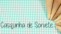 Casquinha de sorvete