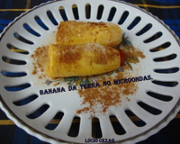Banana da terra no micro-ondas do Lúcio Cezar