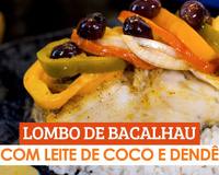 Lombo de bacalhau ao azeite de dendê e leite de coco