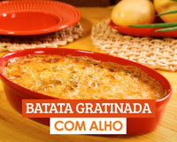 Batata gratinada com alho 