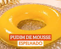 Pudim mousse espelhado 
