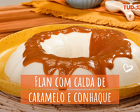 Flan com Calda de Caramelo e Conhaque