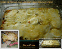 Torta de frango com legumes e requeijão ao forno do Lúcio Cezar