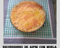 Escondidinho de aipim com moela do Lúcio Cezar