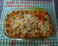 Souflé de chuchu com cenoura e cobertura de peito de frango