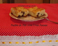 Pudim de pão com uvas passas