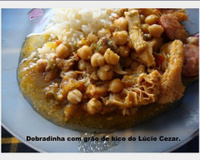 Dobradinha com grão de bico do Lúcio Cezar