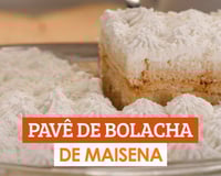 Pavê de bolacha de maizena