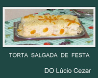 Torta salgada de festa do Lúcio Cezar
