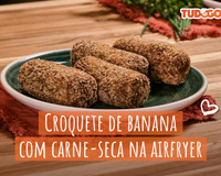 Croquete de banana com carne-seca