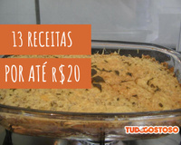 13 receitas baratas e gostosas que você faz gastando até R$20,00