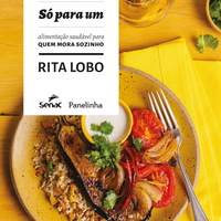 Só para Um: Alimentação Saudável para Quem Mora Sozinho
