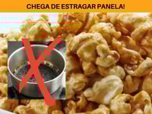 Com essa dica simples você nunca mais vai estragar sua panela fazendo pipoca doce
