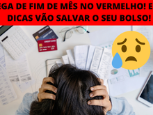 Saí do vermelho com essas dicas, economizei muito dinheiro nos gastos mensais e nem foi difícil
