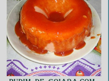 Pudim de goiaba com calda de goiabada