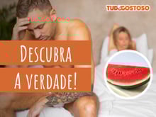 Viagra natural? Nutricionista explica relação da melancia com a impotência sexual