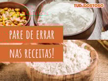 Pode substituir a farinha de trigo por amido de milho? Descubra a resposta no TudoGostoso!