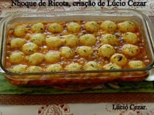 Nhoque de ricota, criação do Lúcio Cezar
