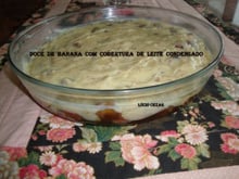 Doce de banana com cobertura de leite condensado ( Lúcio Cezar )