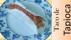Tapioca de taco's do chef Duzão