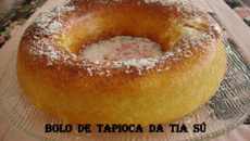 Bolo de tapioca da tia Sú