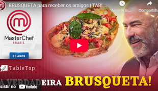 BRUSQUETA para receber os amigos | TABLETOP MASTERCHEF BRASIL