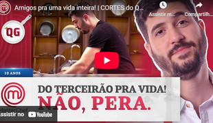 Amigos pra uma vida inteira! | CORTES do QG | TEMP 11 | MASTERCHEF BRASIL