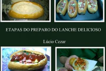 Lanche delicioso (Lúcio Cezar)