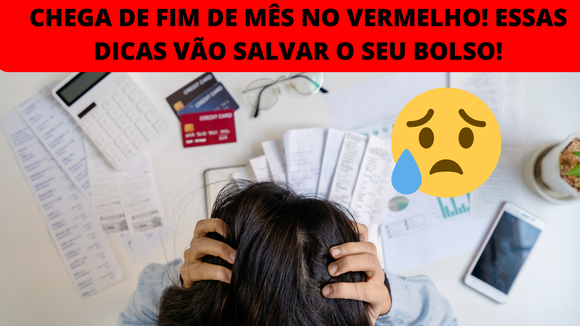 Saí do vermelho com essas dicas, economizei muito dinheiro nos gastos mensais e nem foi difícil