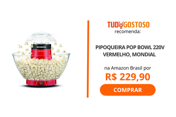 Pipoqueira elétrica, panela de pipoca ou micro-ondas? Saiba as vantagens e desvantagens de cada uma delas