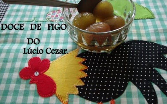 Doce de figo do Lúcio Cezar