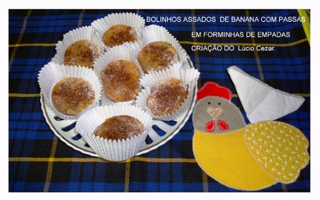 Bolinhos de banana com passas do Lúcio Cezar