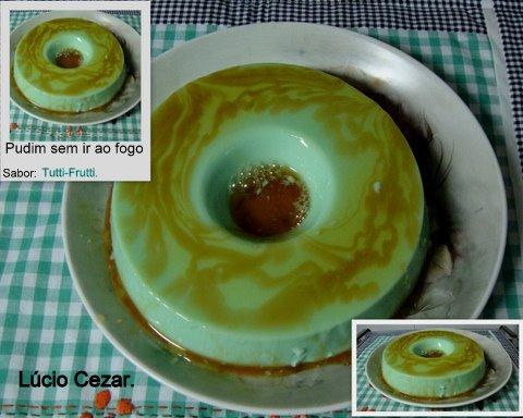 Pudim sem ir ao fogo do Lúcio Cezar