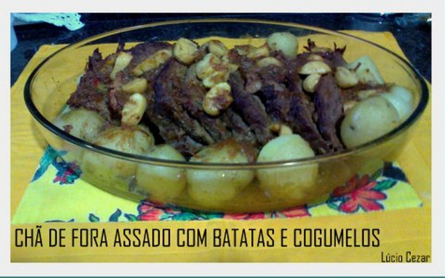 Chã de fora assado com batatinhas e cogumelos
