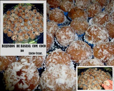 Beijinhos de banana com coco do Lúcio Cezar