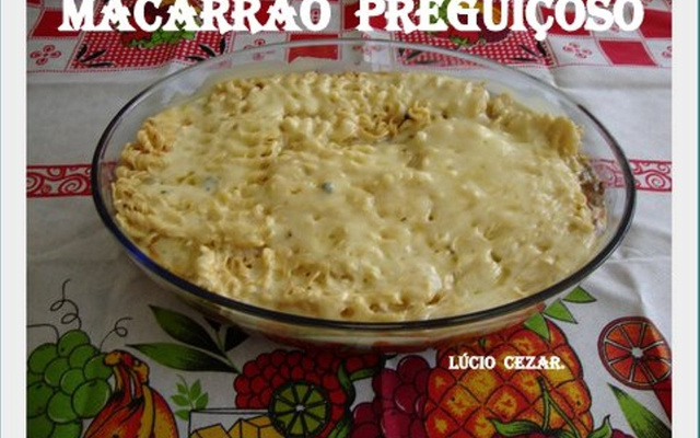 Macarrão preguiçoso do Lúcio Cezar