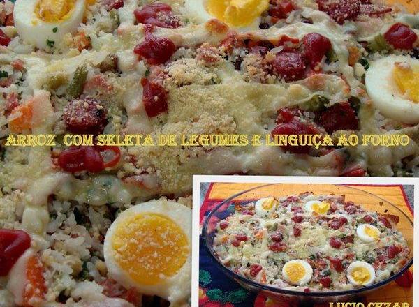 Arroz com seleta de legumes e linguiça ao forno
