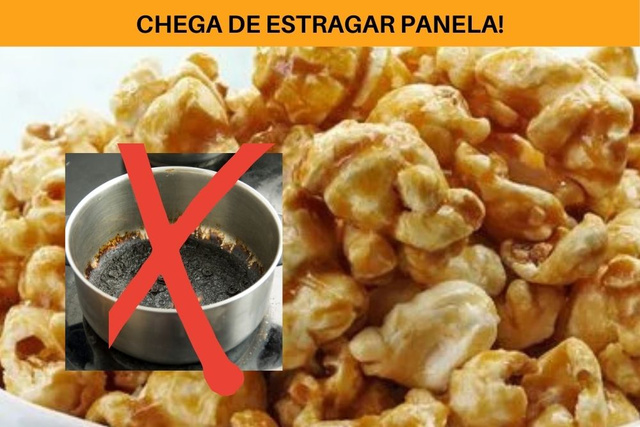 Com essa dica simples você nunca mais vai estragar sua panela fazendo pipoca doce